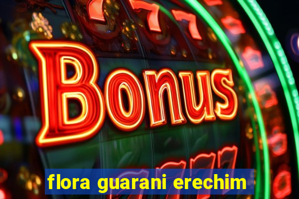 flora guarani erechim